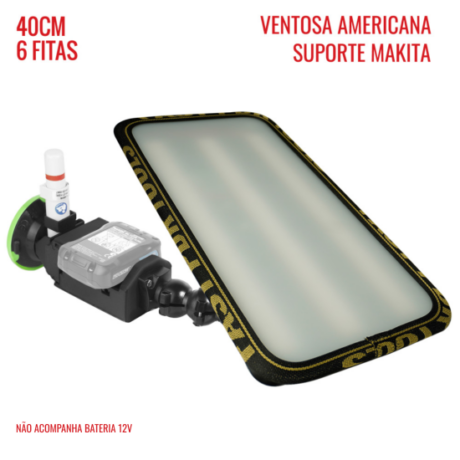 LED Light Street PRO Light (40 cm) 6 fitas suporte Makita12v com ventosa americana